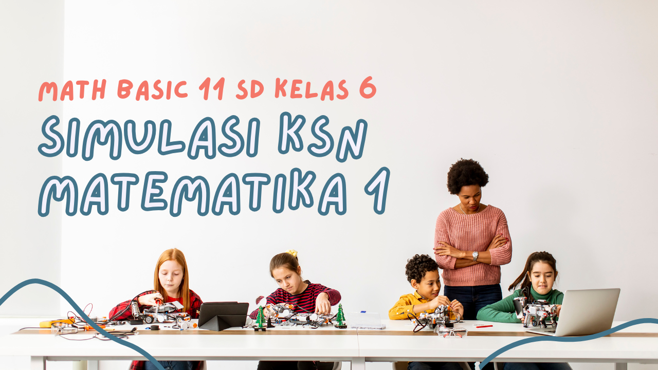 Math Basic 11 SD Kelas 6