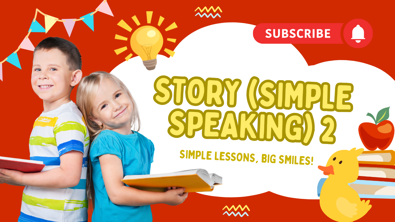 English Basic [1ST, 2ND, 3RD Grade] : [Story-Simple Speaking 2]