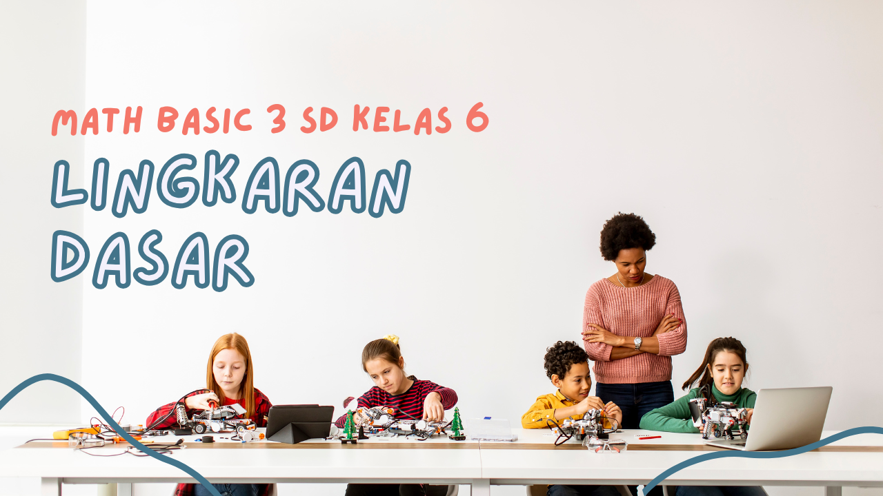 Math Basic 3 SD Kelas 6