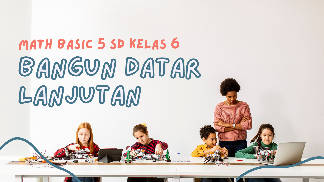 Math Basic 5 SD Kelas 6