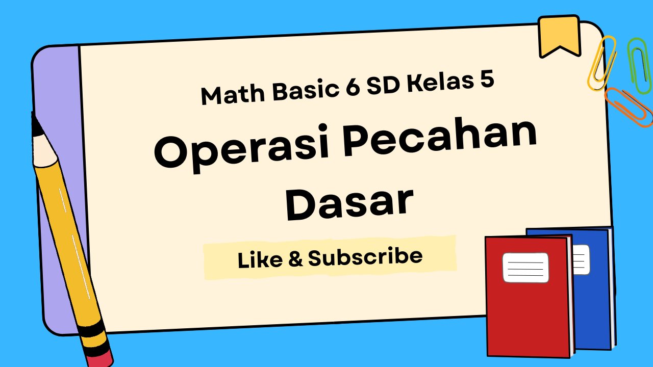 Math Basic 6 SD Kelas 5