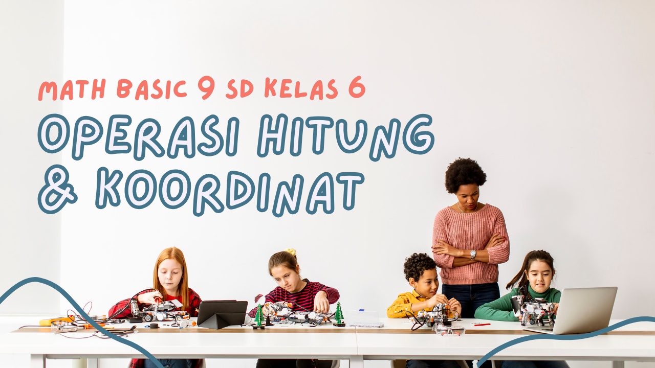 Math Basic 9 SD Kelas 6